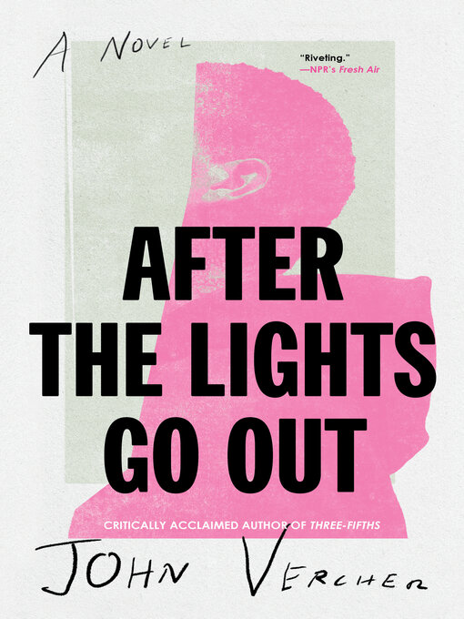 Title details for After the Lights Go Out by John Vercher - Available